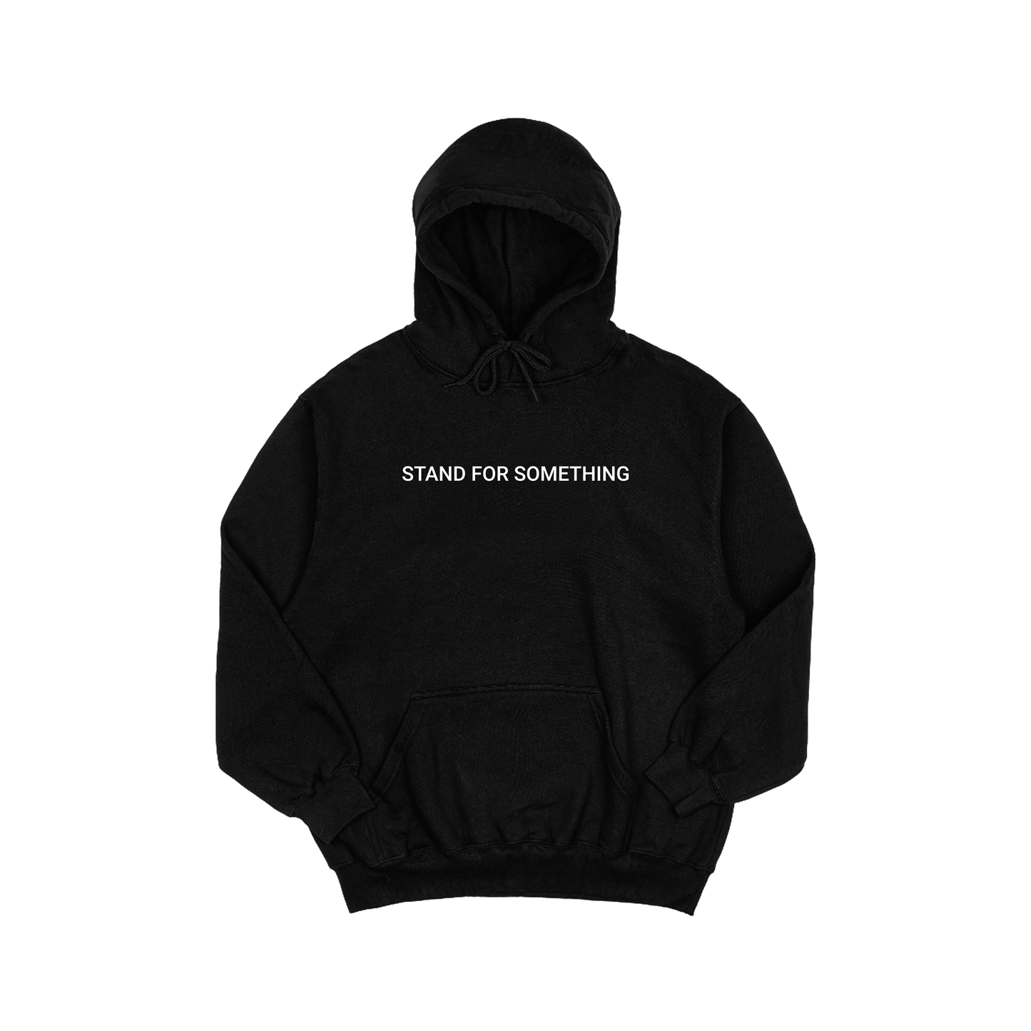 Stand For Something Hoodie